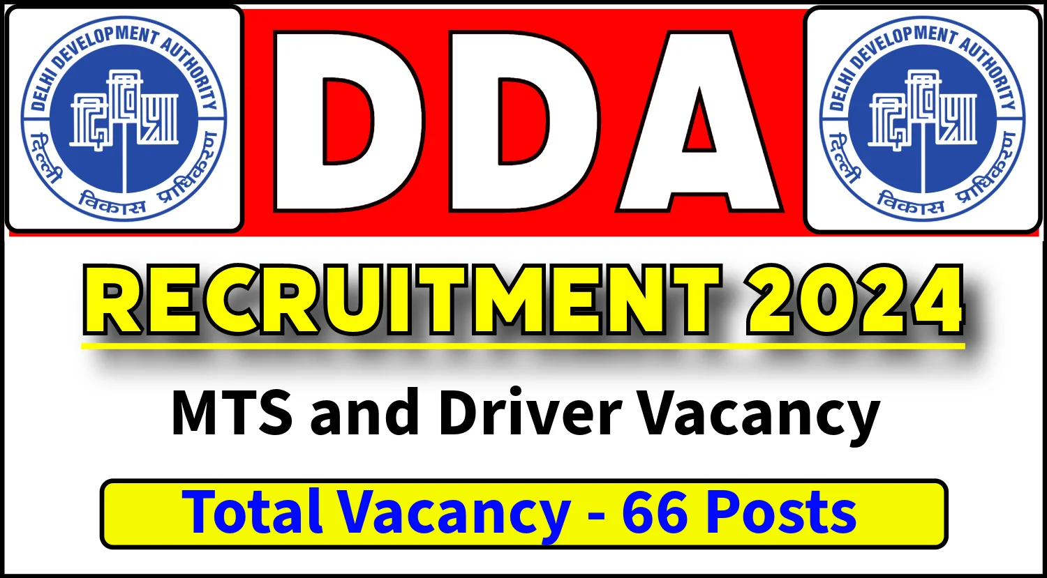 DDA MTS and Driver Recruitment 2024 for 66 Posts