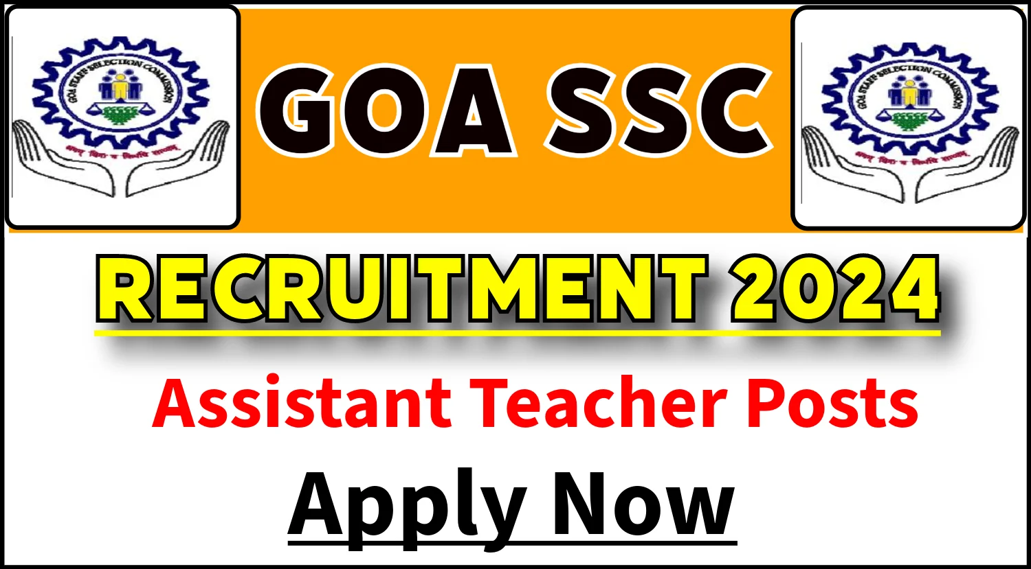 Goa SSC Assistant Teacher Recruitment 2024