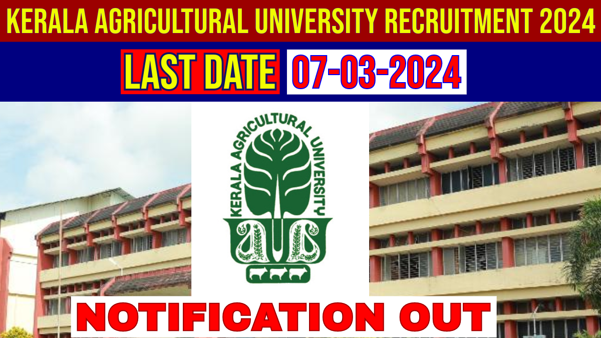 Kerala Agricultural University Recruitment 2024