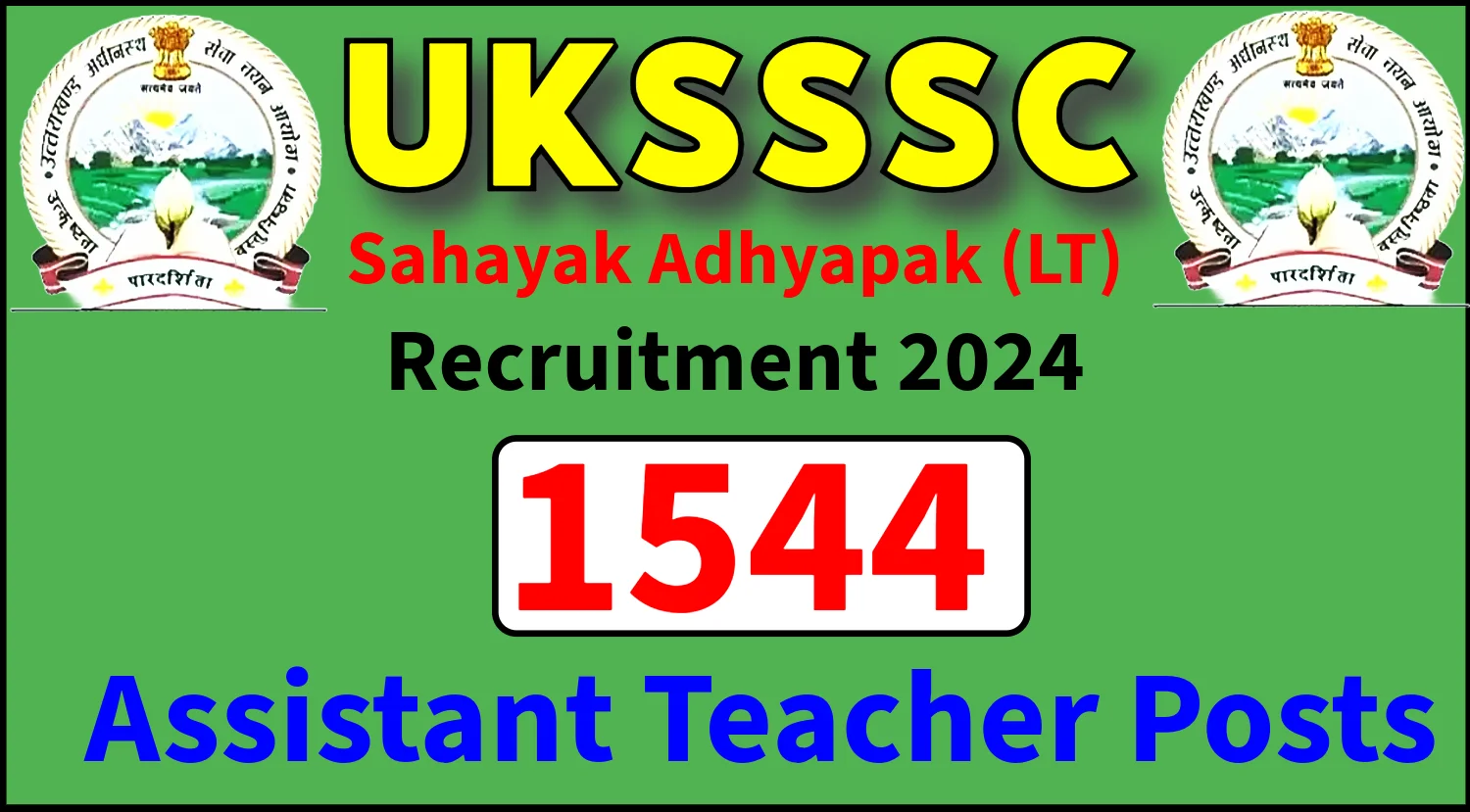 UKSSSC Sahayak Adhyapak LT Recruitment 2024