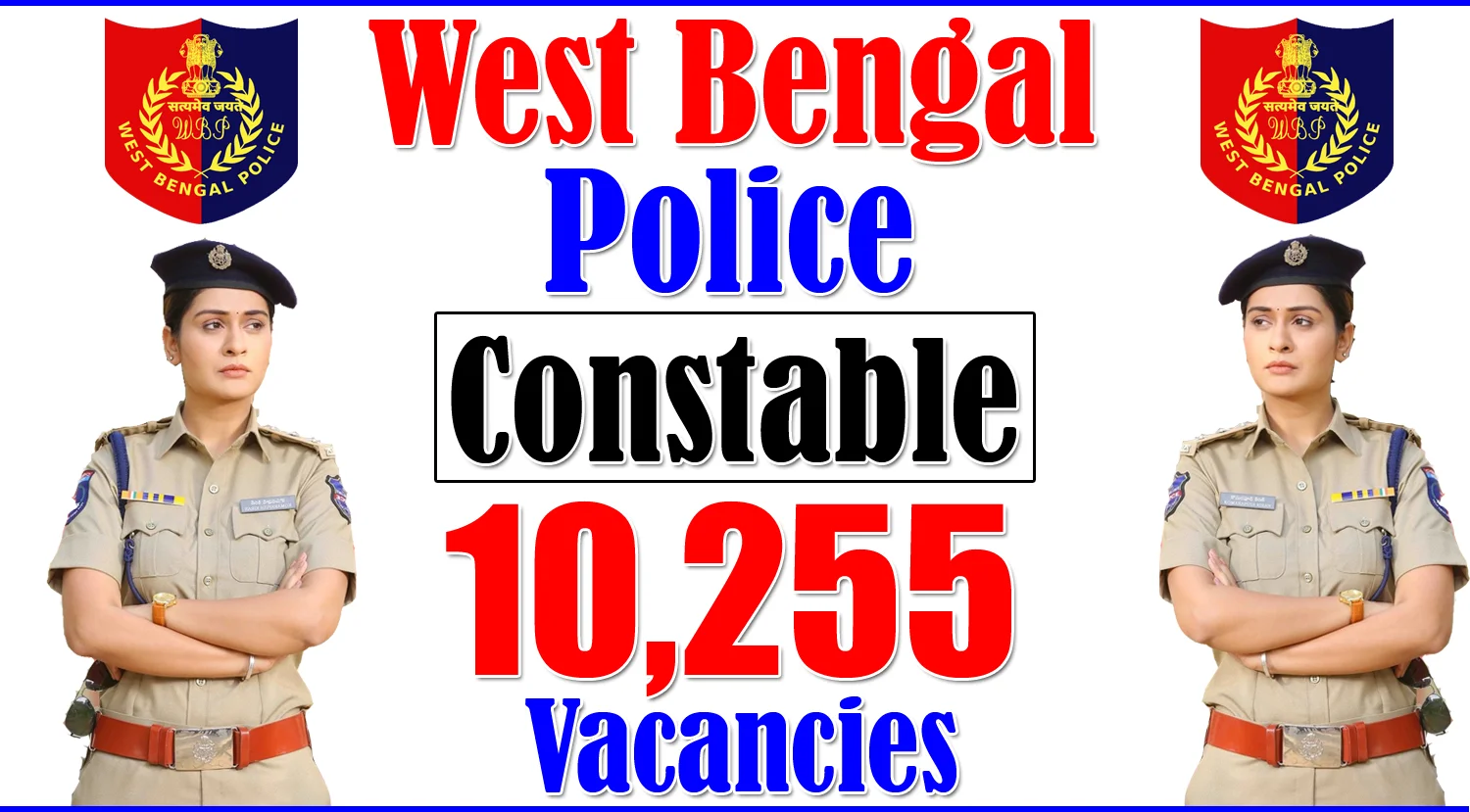West Bengal Police Constable Recruitment 2024 Notification Out for 10255 Vacancies