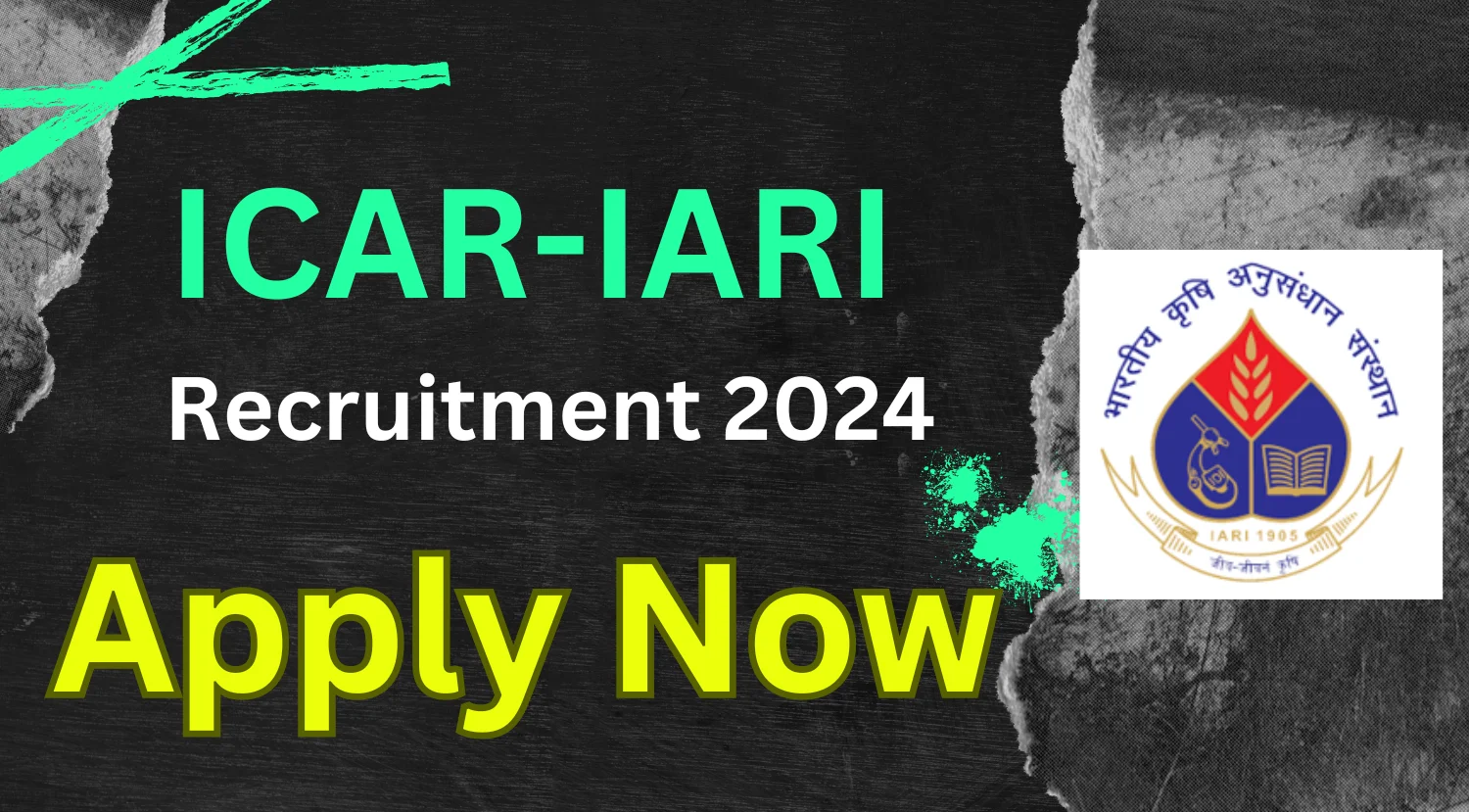 ICAR-IARI Recruitment 2024