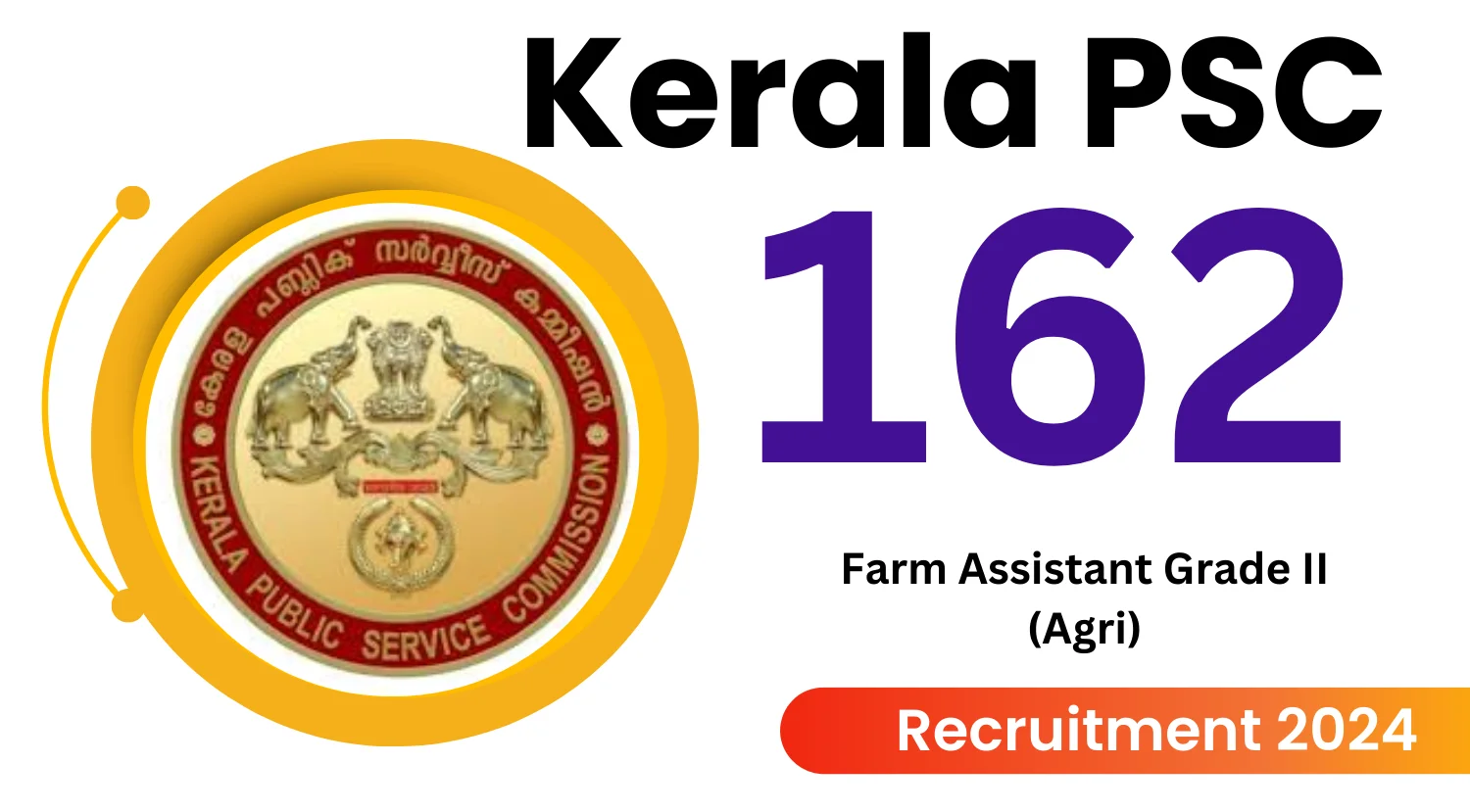 Kerala PSC Farm Assistant Grade II Agri Recruitment 2024