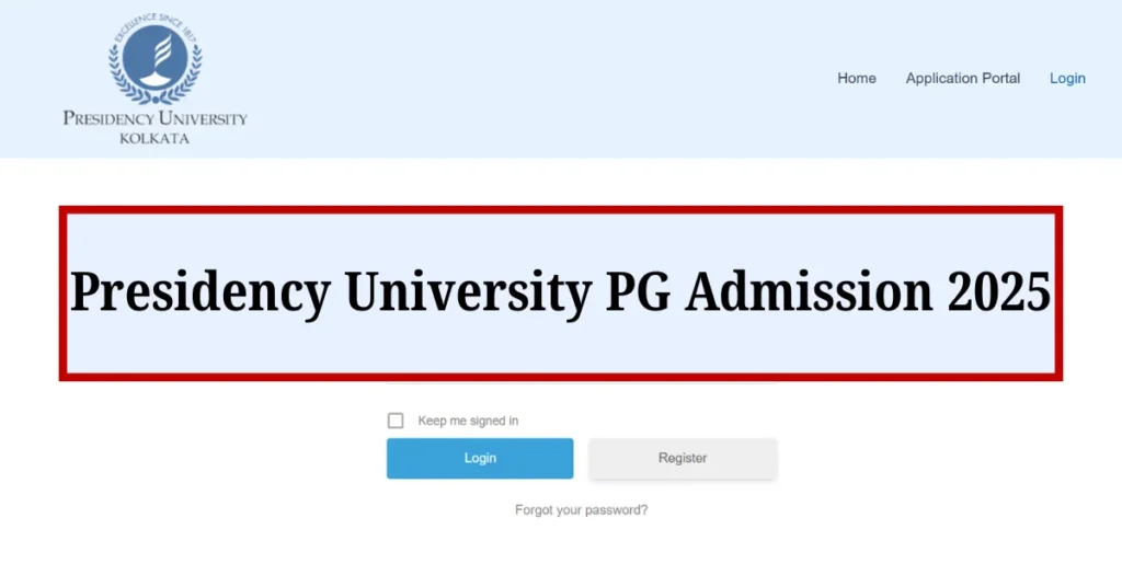 Presidency University PG Admission 2025 Notification Out, Apply Online ...