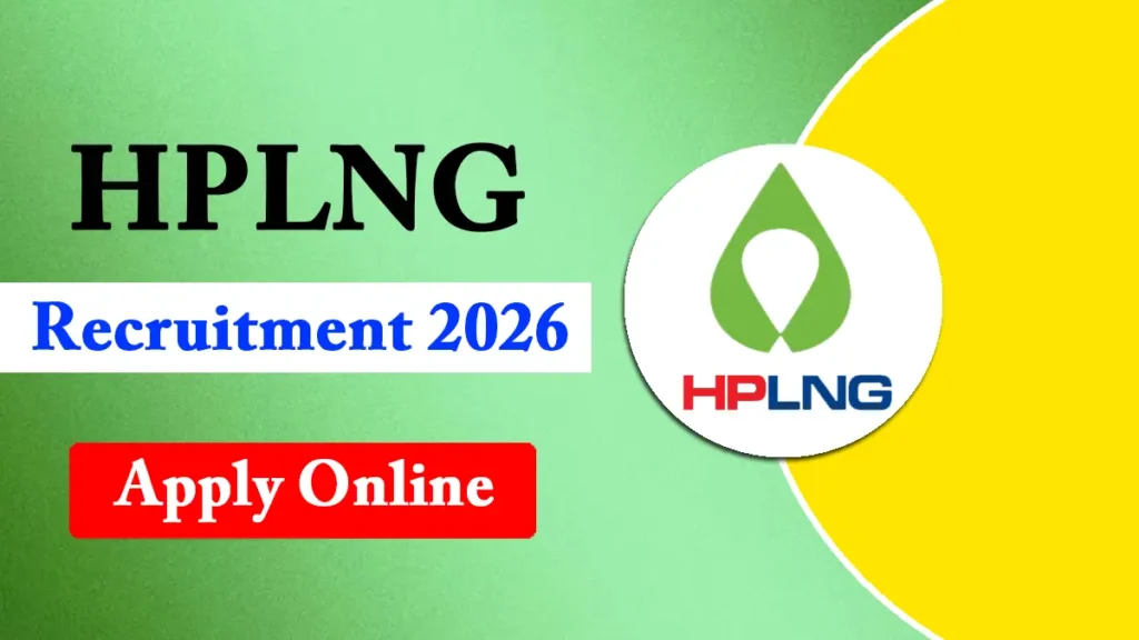 HPLNG Recruitment 2026 - IndiaExamAlert HPLNG Recruitment 2026, Notification Released