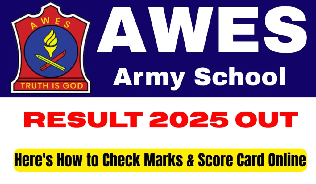 AWES Army School Result 2025 Out: Here’s How to Check Marks & Score ...