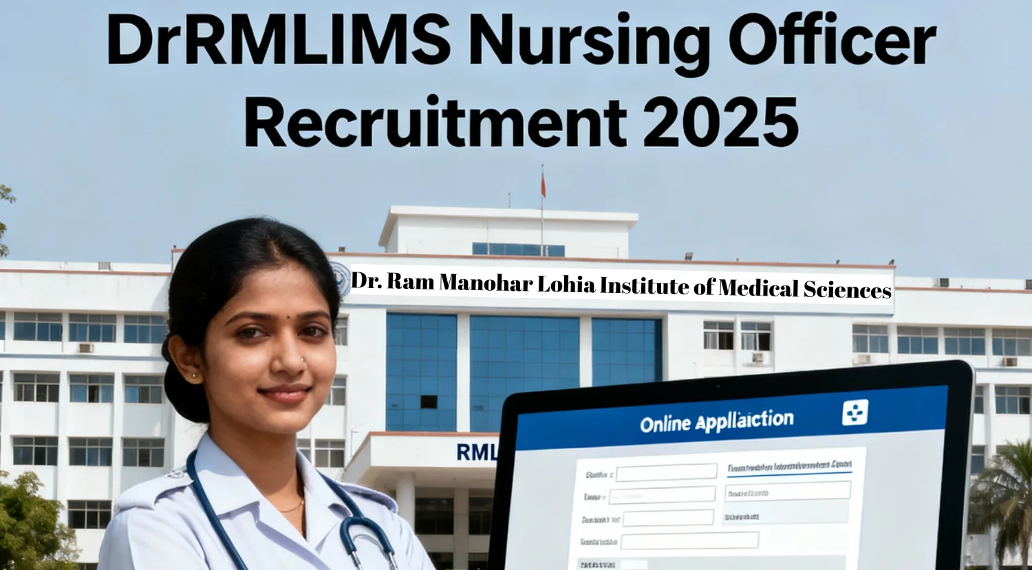 DrRMLIMS Nursing Officer Recruitment 2025 Notification Out For 422 Vacancies, Apply Online