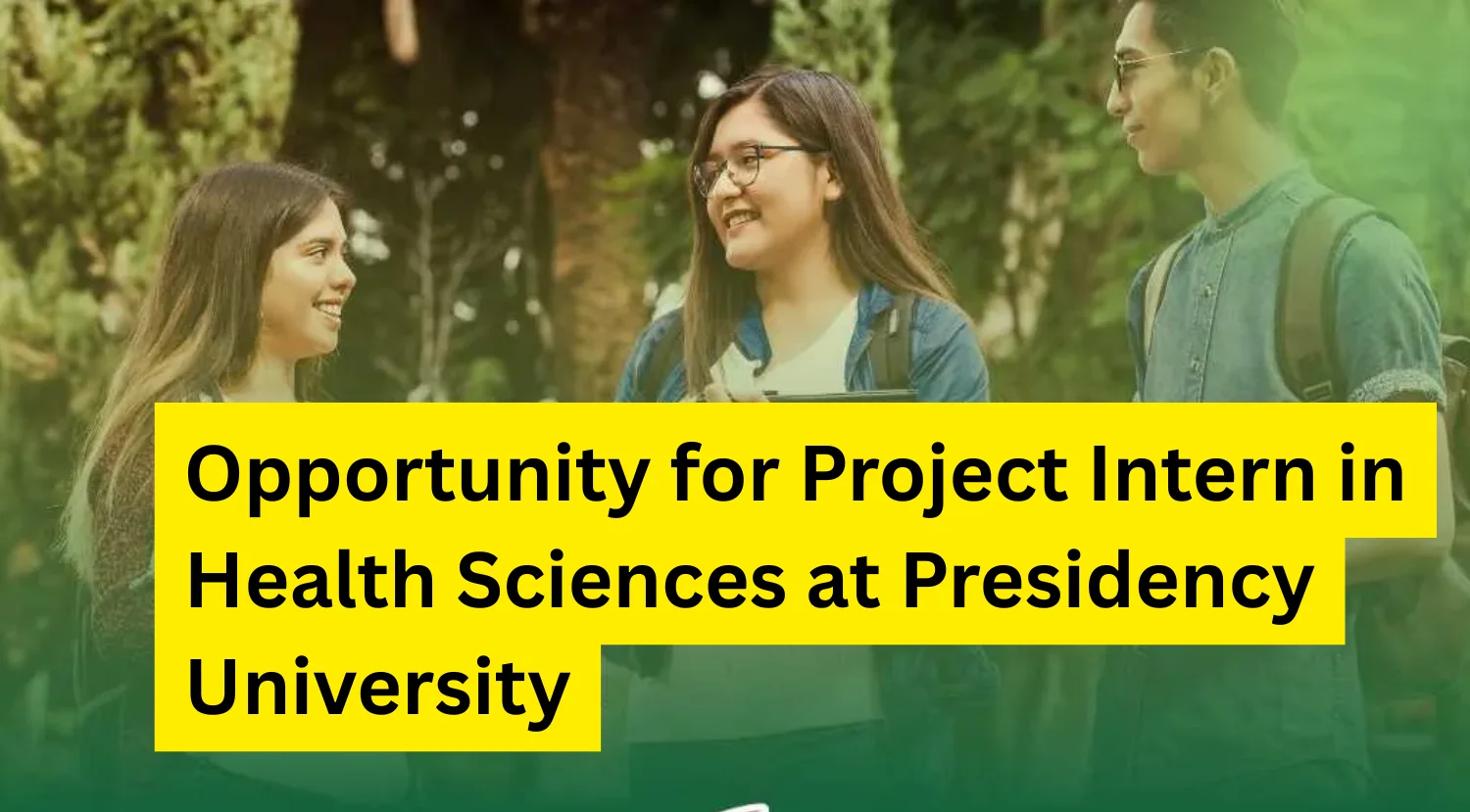 Opportunity for Project Intern in Health Sciences at Presidency University