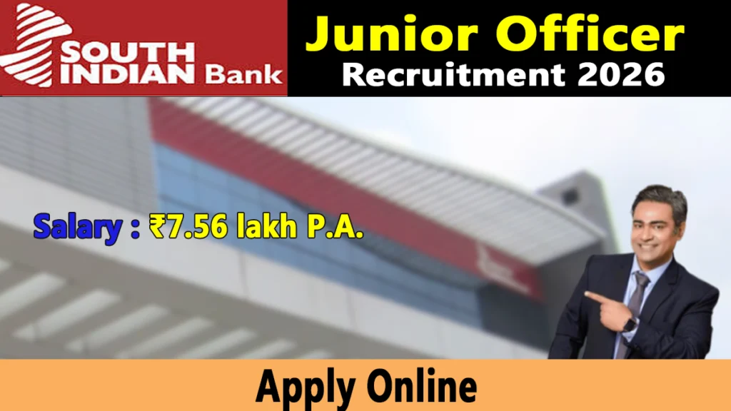 South Indian Bank Junior Officer (Business Promotion Officer) Online Form 2026, Apply @ recruit.southindianbank.bank.in